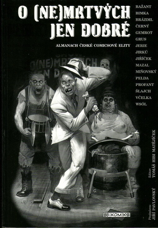 O (ne)mrtvých jen dobré: almanach české comicsové elity