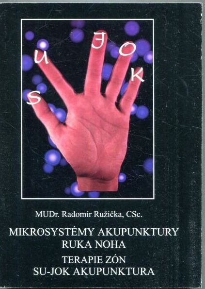 Mikrosystémy akupunktury ruka - noha : terapie zón : Su-Jok akupunktura