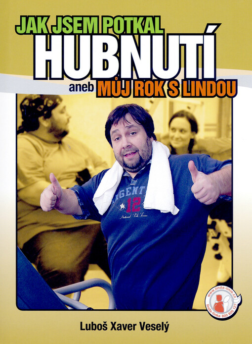 Jak jsem potkal hubnutí, aneb můj rok s Lindou