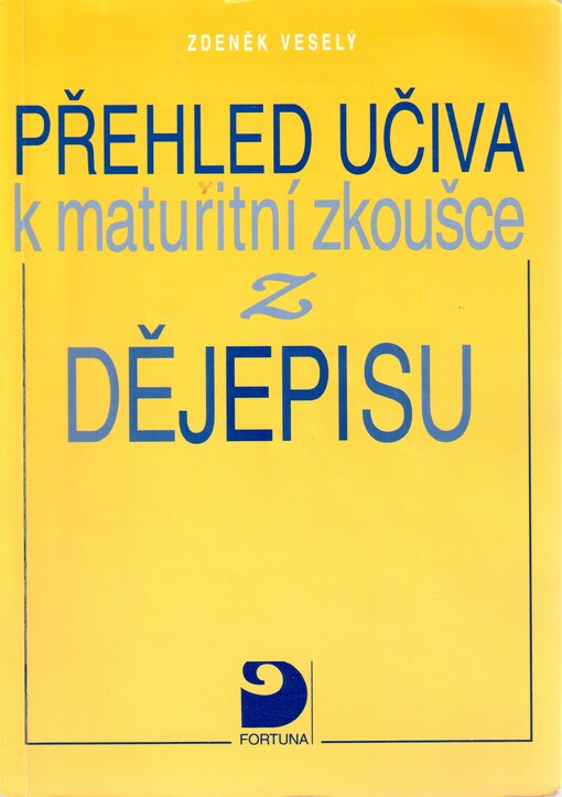 Přehled učiva k maturitní zkoušce z dějepisu