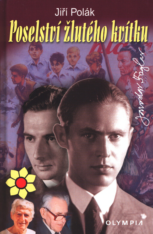 Poselství žlutého kvítku: s dvojicí Foglar - Bureš nezvykle otevřeně o věcech čtenářského zájmu, o lidech a životě vůbec