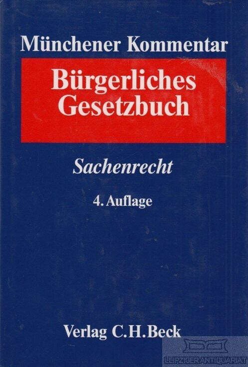 Münchener Kommentar zum Bürgerlichen Gesetzbuch Band 6 Sachenrecht