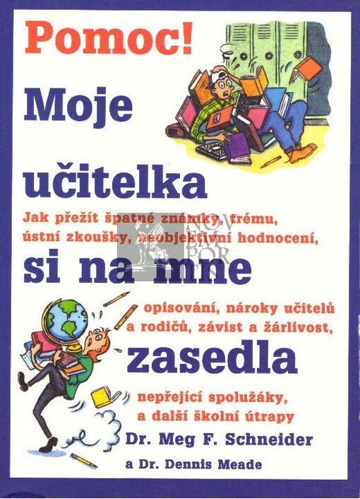 Pomoc! Moje učitelka si na mne zasedla