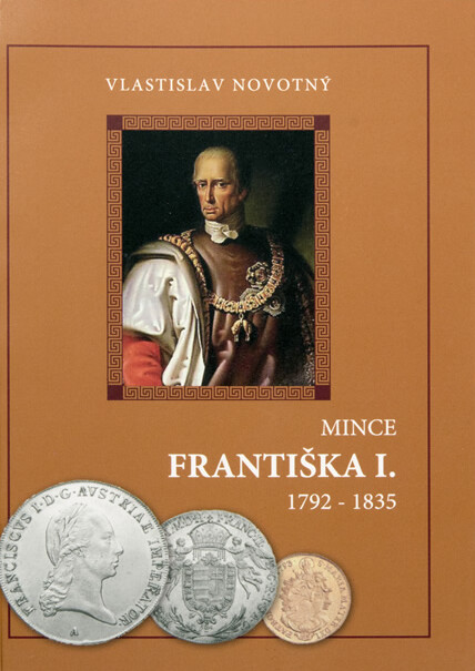 Mince Františka I. : 1792-1835