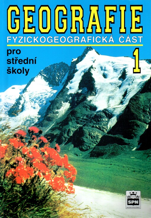 Geografie 1 : fyzickogeografická část : pro střední školy
