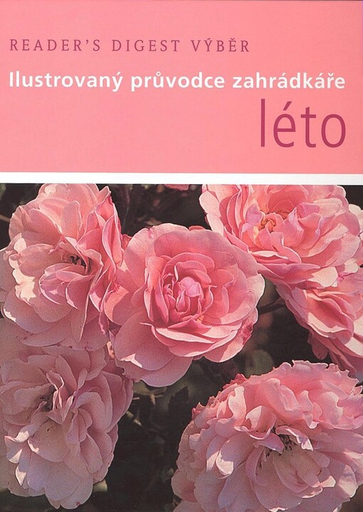 Léto: ilustrovaný průvodce zahrádkáře