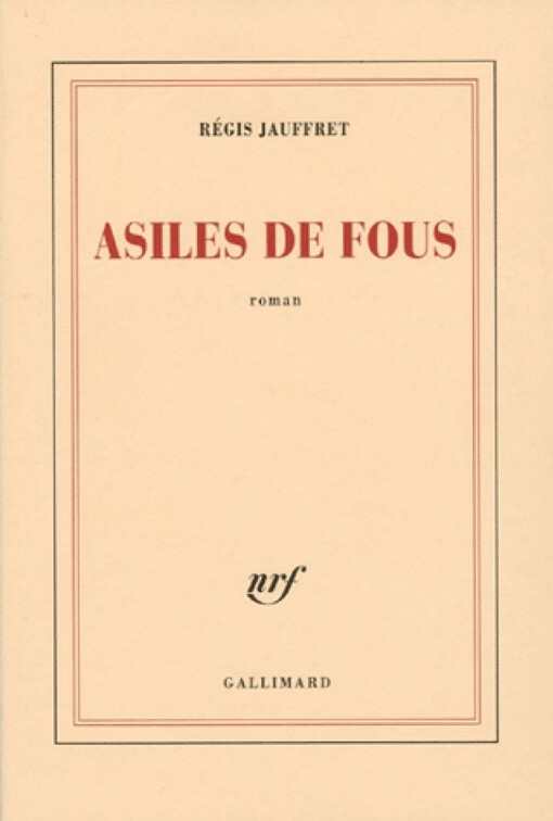 Asiles de fous : roman