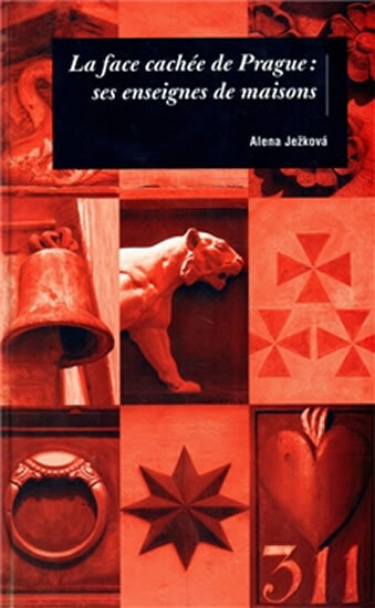 La face cachée de Prague: ses enseignes de maisons