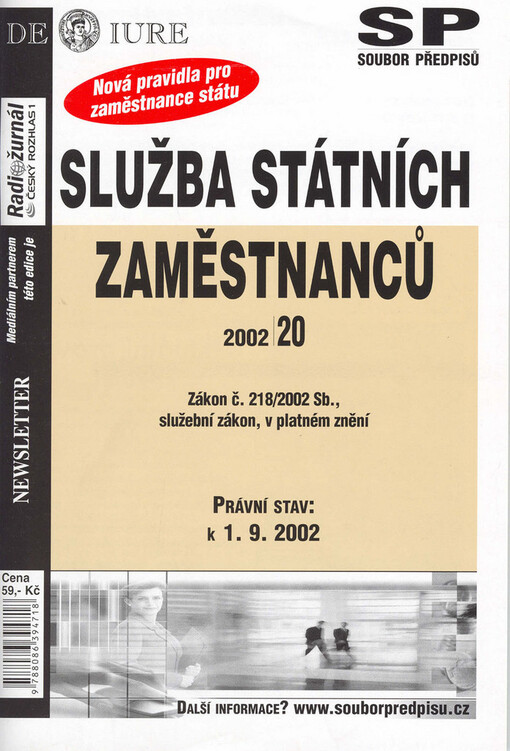 Služba státních zaměstnanců : zákon č. 218/2002 Sb., služební zákon, v platném znění : právní stav: k 1.9.2002