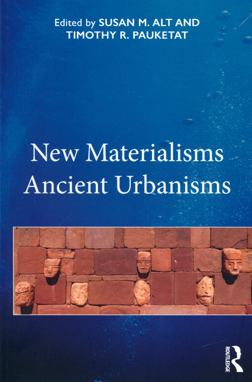 New materialisms ancient urbanisms