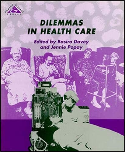 Dilemmas in Health Care (Health and Disease, Book 7)