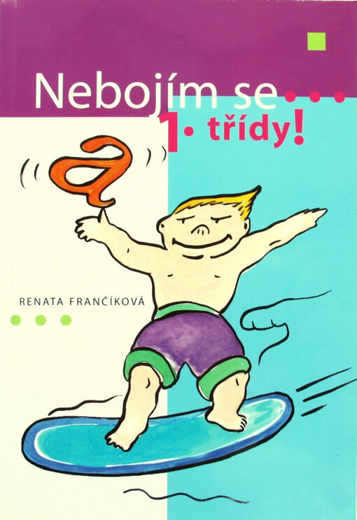 Nebojím se 1. třídy!