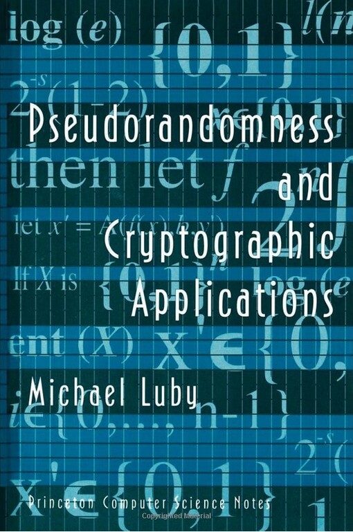Pseudorandomness and Cryptographic Applications (Princeton Computer Science Notes)