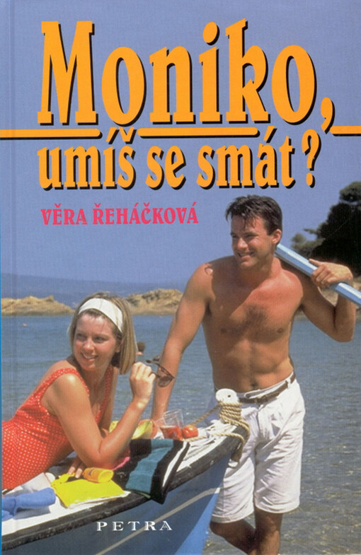 Moniko, umíš se smát?: dívčí román