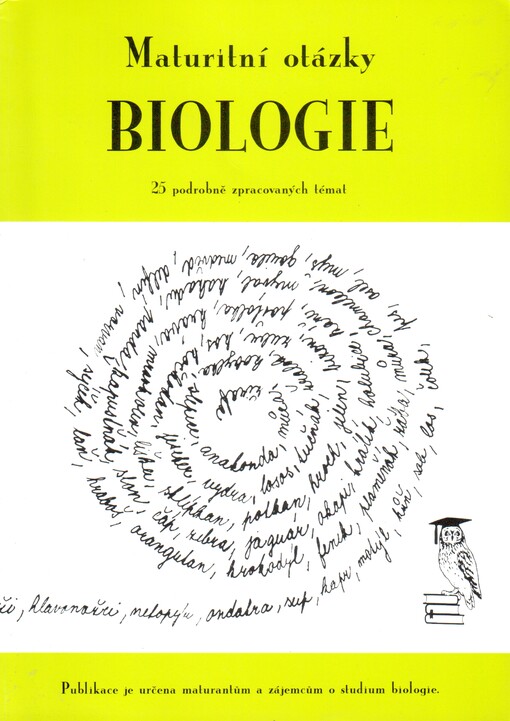 Maturitní otázky - biologie : 25 podrobně zpracovaných témat