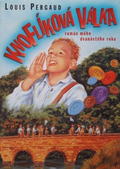 Knoflíková válka : román mého dvanáctého roku, 5. vyd. v českém jazyce
