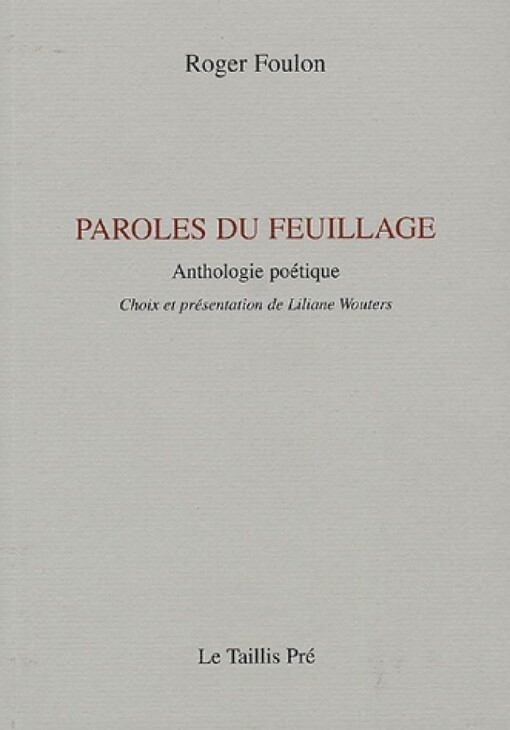 Paroles du feuillage : anthologie poétique