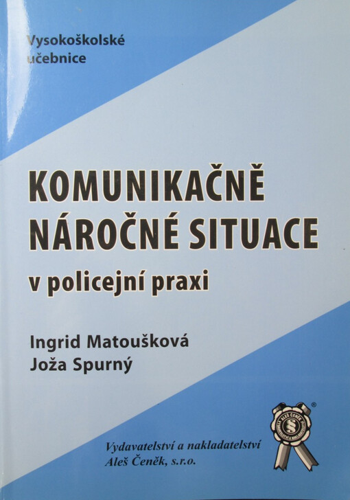 Komunikačně náročné situace v policejní praxi