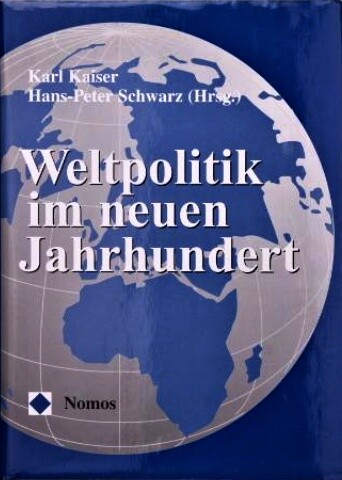 Weltpolitik im neuen Jahrhundert