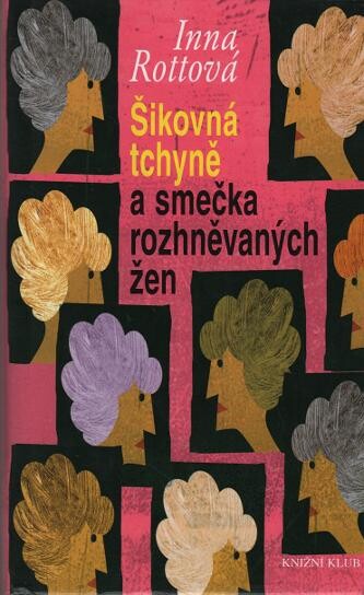 Šikovná tchyně a smečka rozhněvaných žen