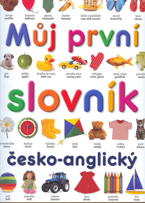 Můj první slovník česko-anglický =: My first word book