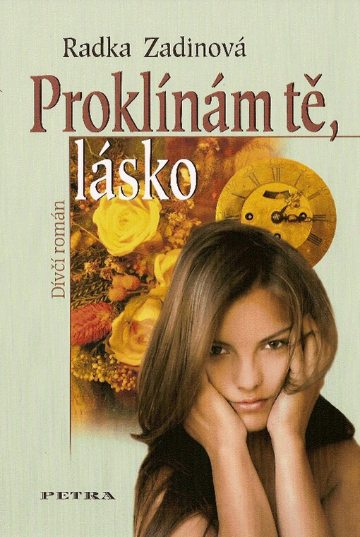 Proklínám tě, lásko : dívčí román