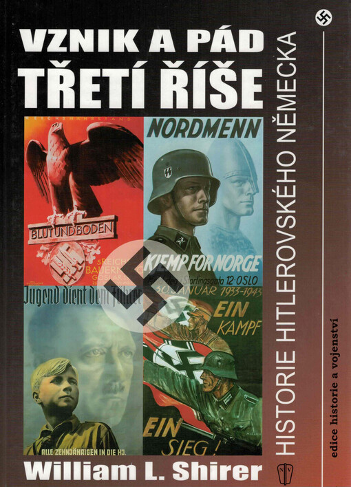 Vznik a pád Třetí říše: historie hitlerovského Německa