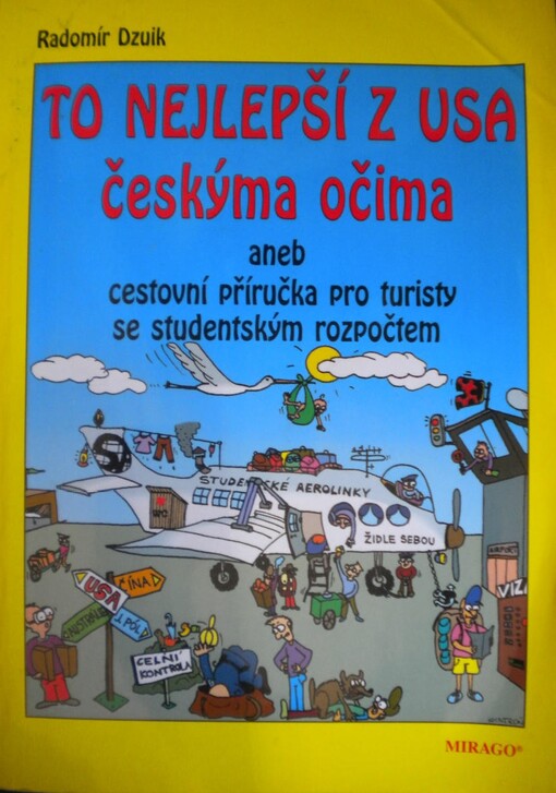To nejlepší z USA, aneb, Cestovní příručka pro turisty se studentským rozpočtem