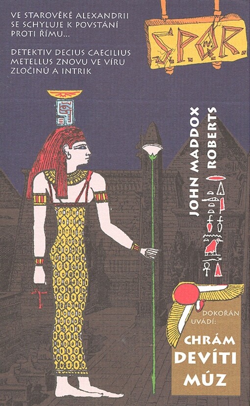 S.P.Q.R. : SPQR - Senatus populusque Romanus, tj. senát a lid římský. Chrám devíti múz