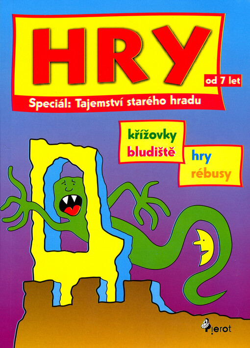 Tajemství starého hradu : [křížovky, bludiště, hry, rébusy]