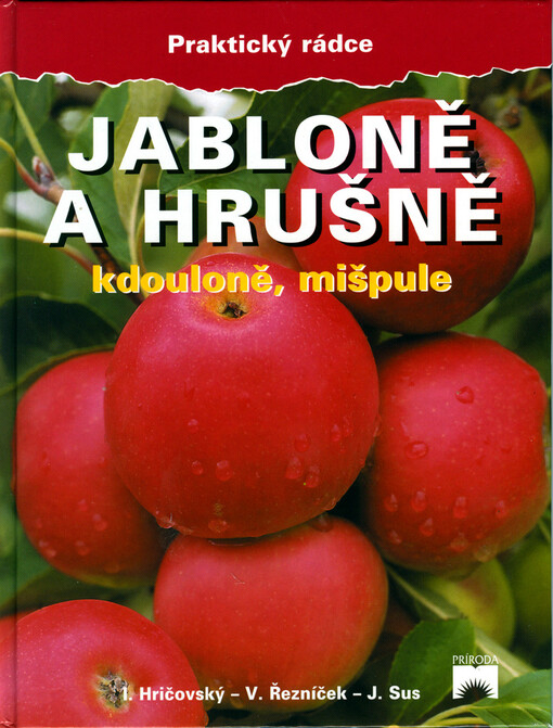 Jabloně a hrušně, kdouloně, mišpule - Praktcký rádce