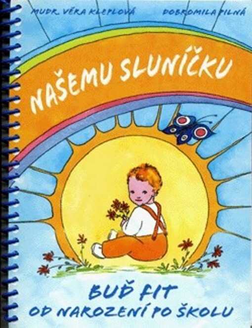 Našemu sluníčku : buď fit od narození po školu