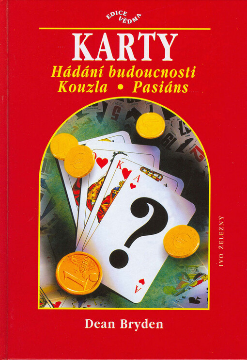 Karty : hádání budoucnosti - kouzla - pasiáns