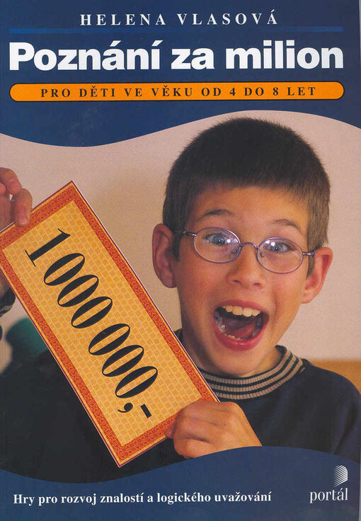 Poznání za milion : hry pro rozvoj znalostí a logického uvažování