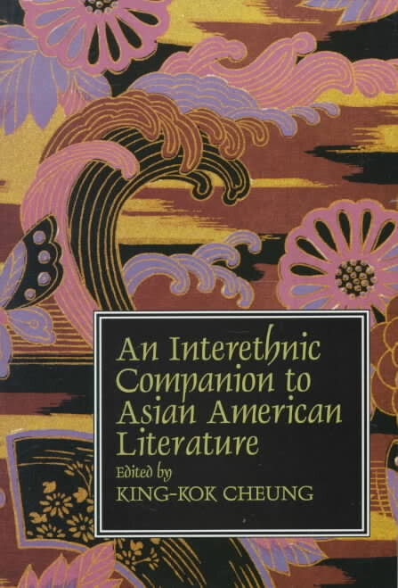 An Interethnic Companion to Asian American Literature