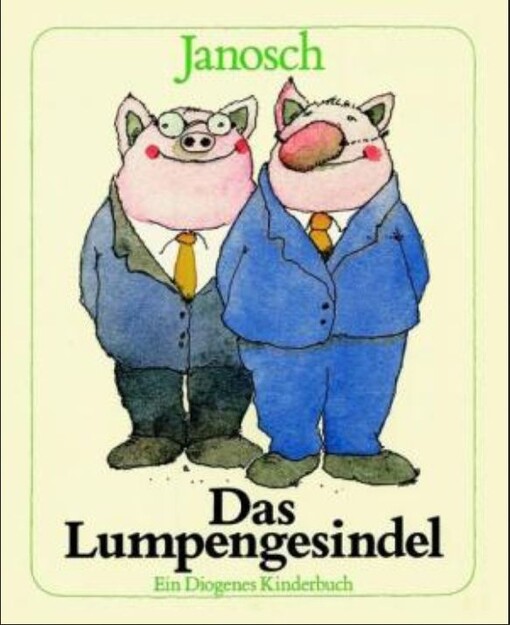 Das Lumpengesindel : ein Diogenes Kinderbuch