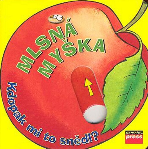 Mlsná myška : kdopak mi to snědl?