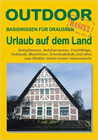 Urlaub auf dem Land bei den Nordlichtern : Basiswissen für Draussen