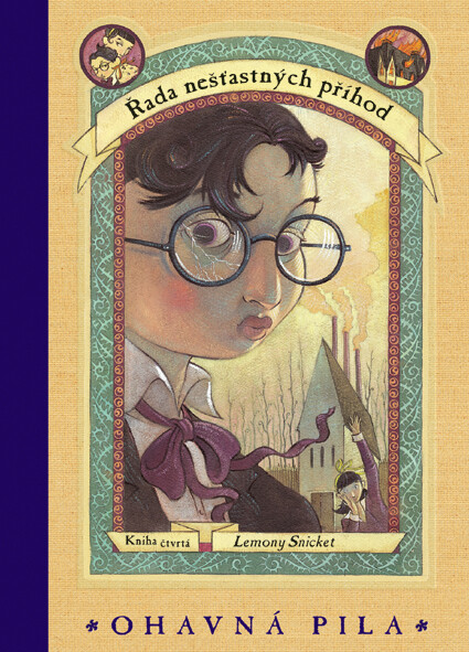 Řada nešťastných příhod. Kniha čtvrtá, Ohavná pila