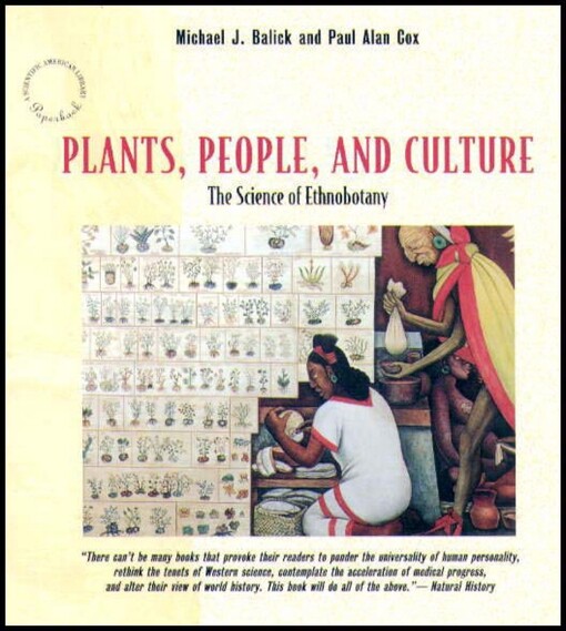 Plants, People, and Culture: The Science of Ethnobotany (Scientific American Library)