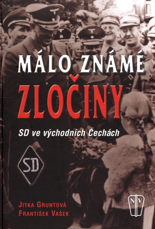 Málo známé zločiny: SD ve východních Čechách