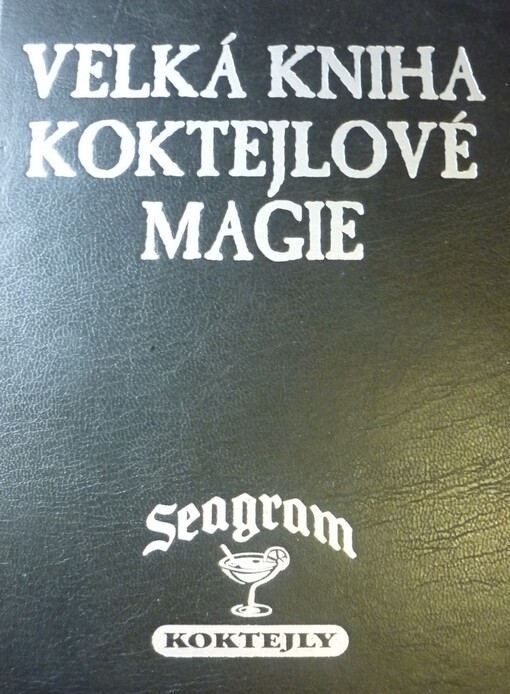 Velká kniha koktejlové magie