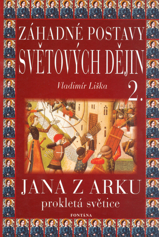 Jana z Arku : prokletá světice?