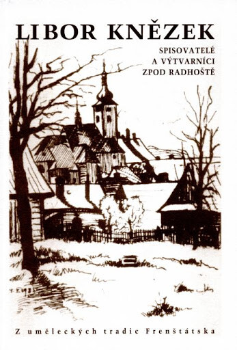 Spisovatelé a výtvarníci zpod Radhoště : z uměleckých tradic Frenštátska
