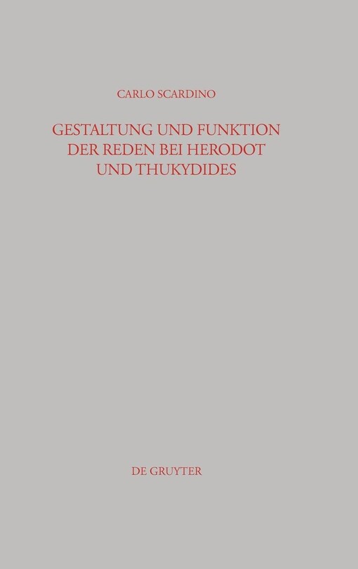 Gestaltung und Funktion der Reden bei Herodot und Thukydides (Beitrage Zur Altertumskunde) (German Edition)