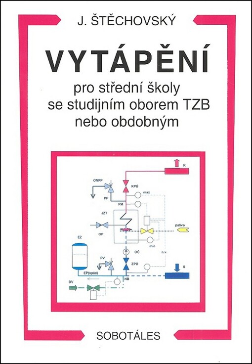 Vytápění : pro střední školy se studijním oborem TZB nebo obdobným