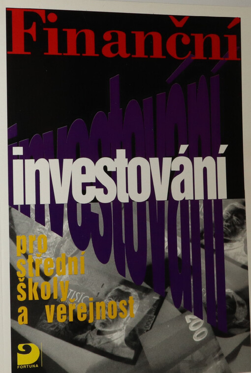 Finanční investování pro střední školy a veřejnost