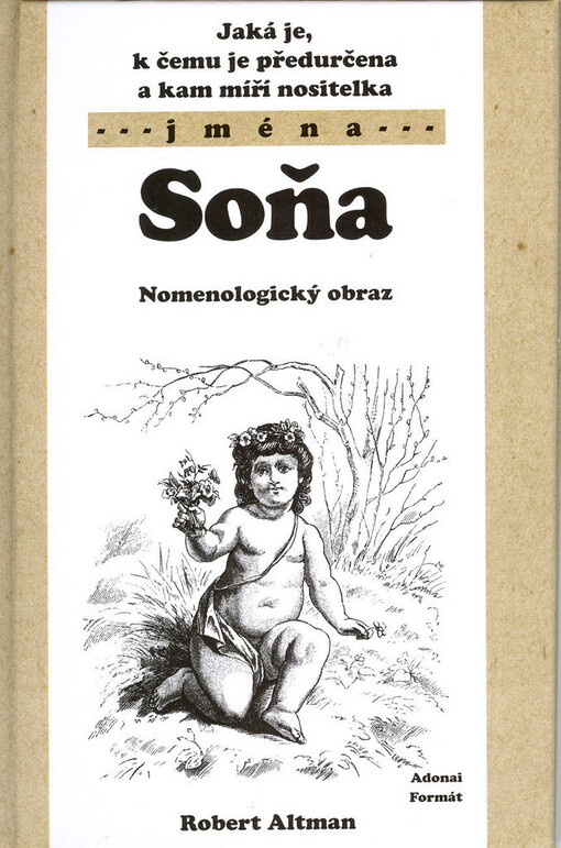 Jaká je, k čemu je předurčena a kam míří nositelka jména Soňa: nomenologický obraz