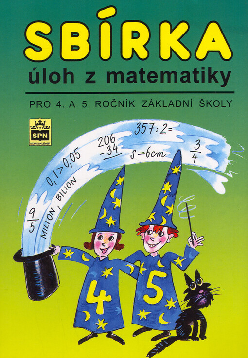 Sbírka úloh z matematiky pro 4. a 5. ročník základní školy