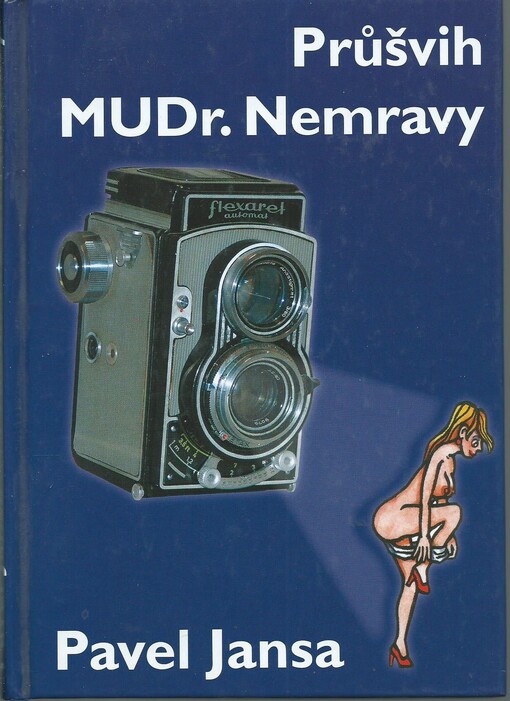 Průšvih MUDr. Nemravy